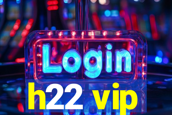 h22 vip